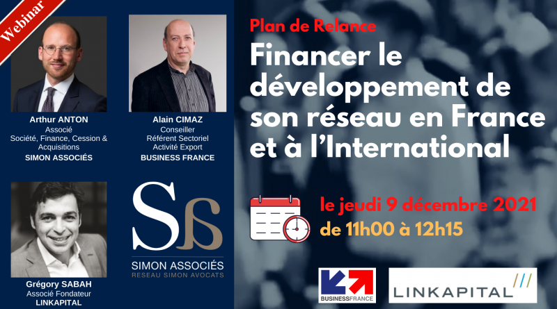 Présentation du webinar Financer le développement de son réseau, en France et à l'International