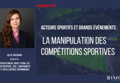 Acteurs sportifs et grands évènements : la manipulation des compétitions sportives